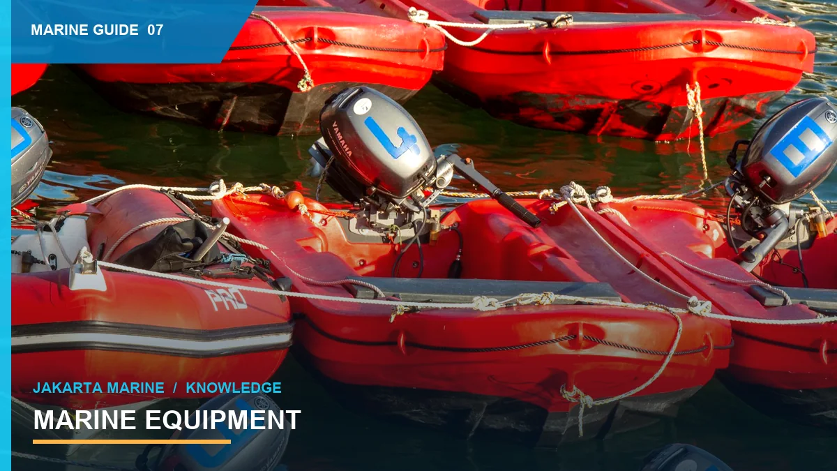 Marine Equipment: Cara Menentukan Spesifikasi Sesuai Kapal